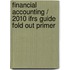 Financial Accounting / 2010 Ifrs Guide Fold Out Primer