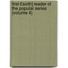 First-£Sixth] Reader of the Popular Series (Volume 4) door Marcius Willson