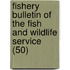 Fishery Bulletin of the Fish and Wildlife Service (50)