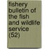 Fishery Bulletin of the Fish and Wildlife Service (52)