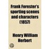 Frank Forester's Sporting Scenes And Characters (1857)