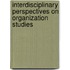 Interdisciplinary Perspectives On Organization Studies