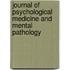 Journal of Psychological Medicine and Mental Pathology