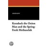 Kzradock The Onion Man And The Spring-Fresh Methuselah door Louis Levy