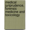 Medical Juriprudence, Forensic Medicine and Toxicology by Rudolph August Witthaus
