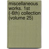 Miscellaneous Works. 1st (-6th) Collection (Volume 25) by George Wither