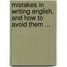 Mistakes In Writing English, And How To Avoid Them ... by Marshall Train Bigelow
