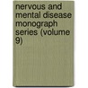 Nervous and Mental Disease Monograph Series (Volume 9) door Smith Ely Jelliffe