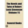 Novels and Tales of Robert Louis Stevenson (Volume 11) door Robert Louis Stevension