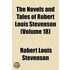 Novels and Tales of Robert Louis Stevenson (Volume 18)