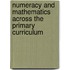 Numeracy and Mathematics Across the Primary Curriculum