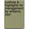 Outlines & Highlights For Management By Williams, Isbn by Cram101 Textbook Reviews