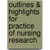 Outlines & Highlights For Practice Of Nursing Research