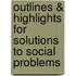 Outlines & Highlights For Solutions To Social Problems