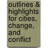 Outlines & Highlights for Cities, Change, and Conflict by Cram101 Textbook Reviews