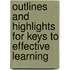 Outlines And Highlights For Keys To Effective Learning