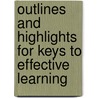 Outlines And Highlights For Keys To Effective Learning door Cram101 Textbook Reviews