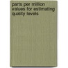 Parts Per Million Values For Estimating Quality Levels door Robert E. Odeh