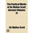 Poetical Works of Sir Walter Scott, Baronet (Volume 3)