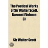 Poetical Works of Sir Walter Scott, Baronet (Volume 3) door Walter Scott