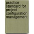Practice Standard for Project Configuration Management