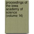 Proceedings Of The Iowa Academy Of Science (Volume 14)