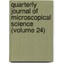 Quarterly Journal of Microscopical Science (Volume 24)