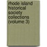 Rhode Island Historical Society Collections (Volume 3)