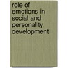Role of Emotions in Social and Personality Development by Susan H. McFadden