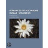 Romances of Alexandre Dumas (Volume 25); D'Artagnan Ed door pere Alexandre Dumas