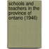 Schools and Teachers in the Province of Ontario (1946)