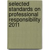 Selected Standards on Professional Responsibility 2011 door Thomas D. Morgan