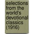 Selections From The World's Devotional Classics (1916)