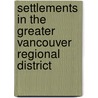 Settlements in the Greater Vancouver Regional District door Not Available