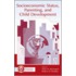 Socioeconomic Status, Parenting, and Child Development