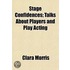 Stage Confidences; Talks About Players And Play Acting