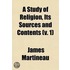 Study Of Religion, Its Sources And Contents (Volume 1)
