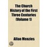 The Church History Of The First Three Centuries (1878)
