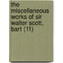 The Miscellaneous Works Of Sir Walter Scott, Bart (11)