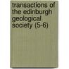 Transactions of the Edinburgh Geological Society (5-6) door Edinburgh Geological Society