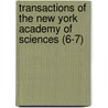 Transactions of the New York Academy of Sciences (6-7) door The New York Academy of Sciences