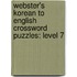 Webster's Korean To English Crossword Puzzles: Level 7