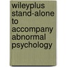 Wileyplus Stand-Alone To Accompany Abnormal Psychology by Ann M. Kring