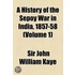 A History Of The Sepoy War In India, 1857-58 (Volume 1)
