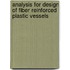 Analysis for Design of Fiber Reinforced Plastic Vessels