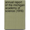 Annual Report of the Michigan Academy of Science (1916) door Michigan Academy Of Science. Council