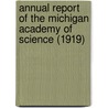 Annual Report of the Michigan Academy of Science (1919) by Michigan Academy Of Science. Council