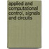 Applied And Computational Control, Signals And Circuits