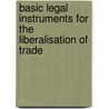 Basic Legal Instruments for the Liberalisation of Trade door Federico Ortino