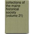 Collections Of The Maine Historical Society (Volume 21)